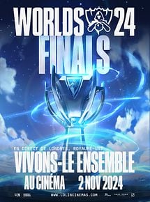 Affiche de League of Legends World Championship Final 2024 Cinema Viewing Party, film à voir en streaming sur Pygargue