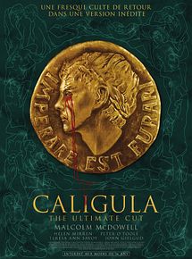 Affiche de Caligula - The Ultimate Cut, film à voir en streaming sur Pygargue
