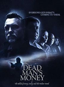 Affiche de Dead Man's Money, film à voir en streaming sur Pygargue