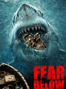 Affiche de Fear Below - Plongée sous pression, film à voir en streaming sur Pygargue