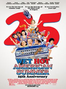 Affiche de Wet Hot American Summer, film à voir en streaming sur Pygargue