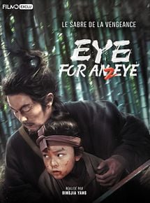 Affiche de Eye for an Eye 2, film à voir en streaming sur Pygargue