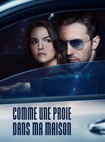 Affiche de Comme une proie dans ma maison, film à voir en streaming sur Pygargue