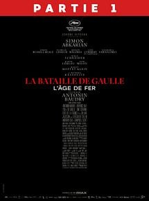 Affiche de La Bataille de Gaulle - partie 1 : L'Âge de Fer, film à voir en streaming sur Pygargue