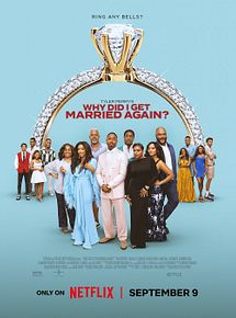 Affiche de Tyler Perry's Why Did I Get Married Again?, film à voir en streaming sur Pygargue