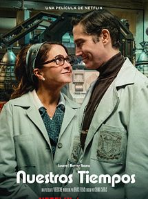 Affiche de Nuestros Tiempos, film à voir en streaming sur Pygargue
