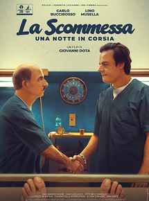 Affiche de La Scommessa - Una Notte In Corsia, film à voir en streaming sur Pygargue