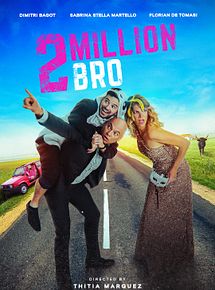 Affiche de 2 million bro, film à voir en streaming sur Pygargue