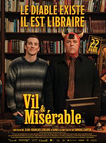 Affiche de Vil & Misérable, film à voir en streaming sur Pygargue