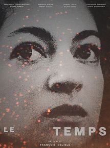 Affiche de Le Temps, film à voir en streaming sur Pygargue