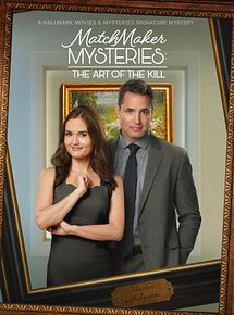 Affiche de MatchMaker Mysteries: The Art of the Kill, film à voir en streaming sur Pygargue