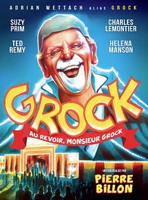 Affiche de Au Revoir Monsieur Grock, film à voir en streaming sur Pygargue
