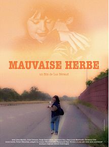 Affiche de Mauvaise herbe, film à voir en streaming sur Pygargue