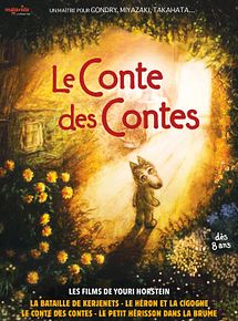 Affiche de Le Conte des contes, les films de Youri Norstein, film à voir en streaming sur Pygargue