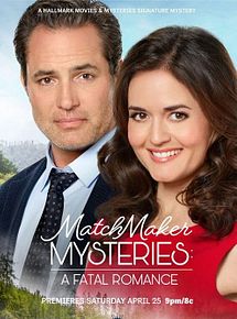 Affiche de MatchMaker Mysteries: A Fatal Romance, film à voir en streaming sur Pygargue