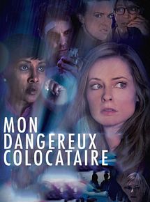 Affiche de Mon dangereux colocataire, film à voir en streaming sur Pygargue