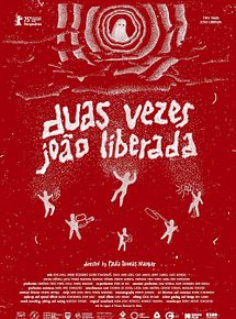 Affiche de Two Times João Liberada, film à voir en streaming sur Pygargue
