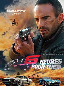 Affiche de 6 heures pour tuer, film à voir en streaming sur Pygargue