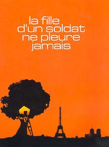 Affiche de La Fille d'un soldat ne pleure jamais, film à voir en streaming sur Pygargue