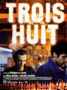 Affiche de Trois Huit, film à voir en streaming sur Pygargue
