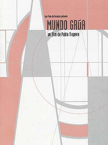 Affiche de Mundo Grúa, film à voir en streaming sur Pygargue