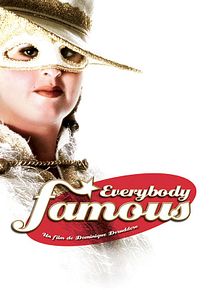 Affiche de Everybody famous, film à voir en streaming sur Pygargue