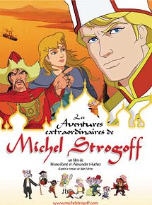 Affiche de Les Aventures extraordinaires de Michel Strogoff, film à voir en streaming sur Pygargue