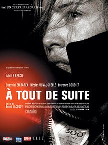 Affiche de À tout de suite, film à voir en streaming sur Pygargue