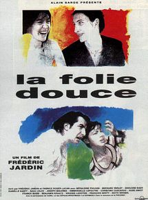 Affiche de La Folie douce, film à voir en streaming sur Pygargue
