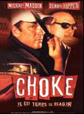 Affiche de Choke, film à voir en streaming sur Pygargue
