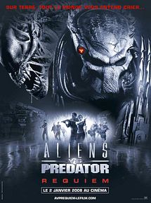 Affiche de Aliens vs. Predator - Requiem, film à voir en streaming sur Pygargue
