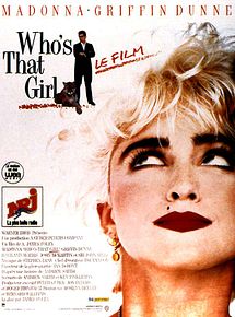Affiche de Who's That Girl ?, film à voir en streaming sur Pygargue
