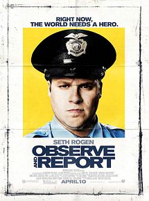 Affiche de Observe & Report, film à voir en streaming sur Pygargue