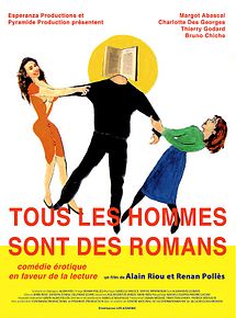 Affiche de Tous les hommes sont des romans, film à voir en streaming sur Pygargue
