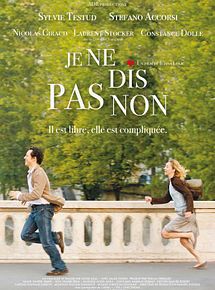 Affiche de Je ne dis pas non, film à voir en streaming sur Pygargue