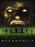 Affiche de Le Retour des Morts Vivants : Necropolis, film à voir en streaming sur Pygargue
