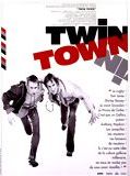 Affiche de Twin Town, film à voir en streaming sur Pygargue