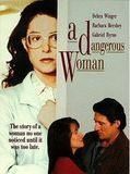 Affiche de A Dangerous Woman, film à voir en streaming sur Pygargue