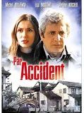 Affiche de Par accident, film à voir en streaming sur Pygargue