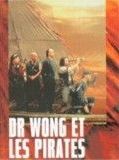 Affiche de Il était une fois en Chine V : Dr Wong et les pirates, film à voir en streaming sur Pygargue