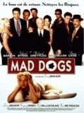 Affiche de Mad dogs, film à voir en streaming sur Pygargue