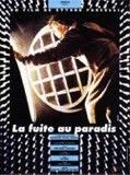 Affiche de La Fuite au Paradis, film à voir en streaming sur Pygargue
