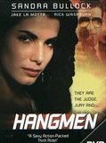 Affiche de Hangmen, film à voir en streaming sur Pygargue