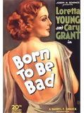 Affiche de Born to Be Bad, film à voir en streaming sur Pygargue
