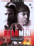 Affiche de 13 Dead Men, film à voir en streaming sur Pygargue