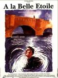 Affiche de A la belle étoile, film à voir en streaming sur Pygargue