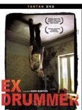 Affiche de Ex Drummer, film à voir en streaming sur Pygargue