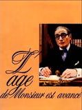Affiche de L'Age de Monsieur est avancé, film à voir en streaming sur Pygargue