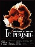 Affiche de Sérieux Comme le Plaisir, film à voir en streaming sur Pygargue