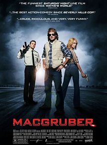 Affiche de MacGruber, film à voir en streaming sur Pygargue